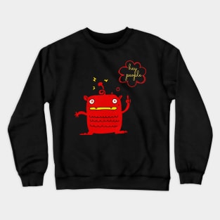 Outer Space (hey people) shirt styles for you. Crewneck Sweatshirt